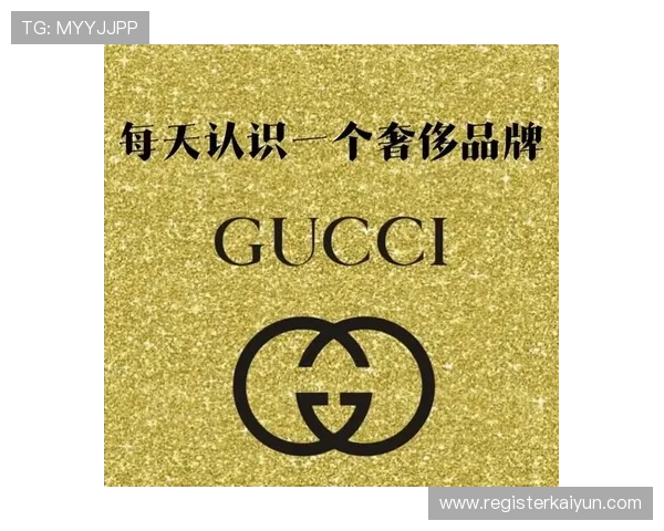 通过开云体验官网获取最优质的奢侈品牌及独特的在线购物服务